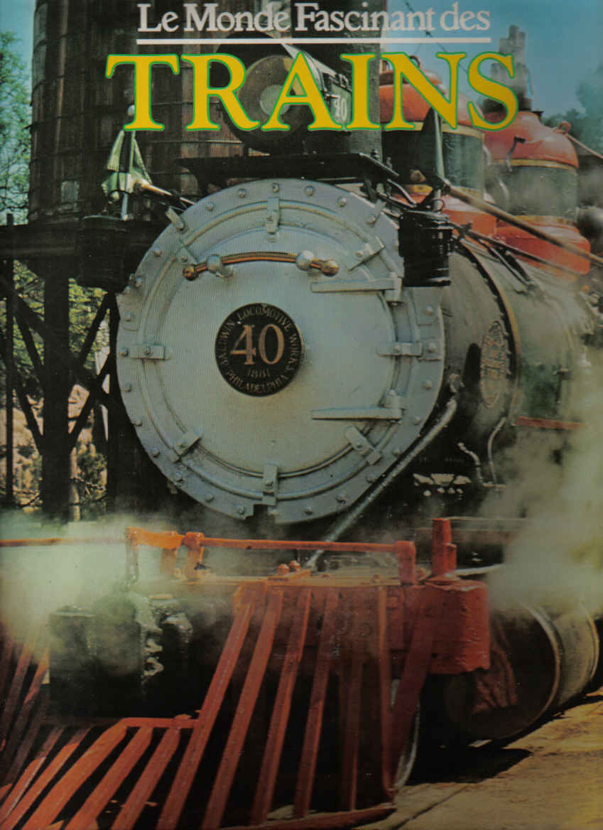 le monde fascinant des trains